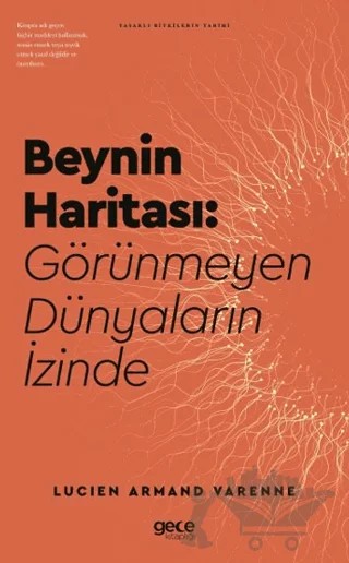 Beynin Haritası Görünmeyen Dünyaların İzinde – Lucien Armand Varenne – Gece Kitaplığı kitap kapağı