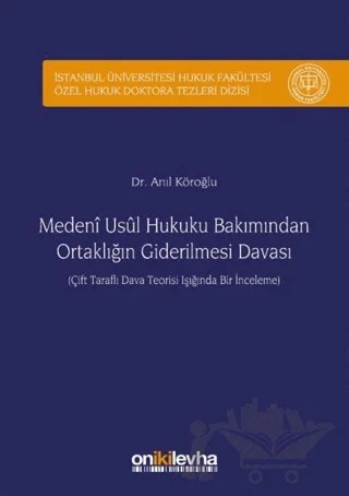 Medeni Usul Hukuku Bakımından Ortaklığın Giderilmesi Davası – Anıl Köroğlu – On İki Levha Yayınları kitap kapağı