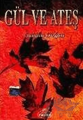 Gül ve Ateş – Sabiha Doğan – Ravza Yayınları kitap kapağı