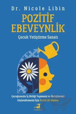 Pozitif Ebeveynlik – Nicole Libin – Olimpos Yayınları kitap kapağı