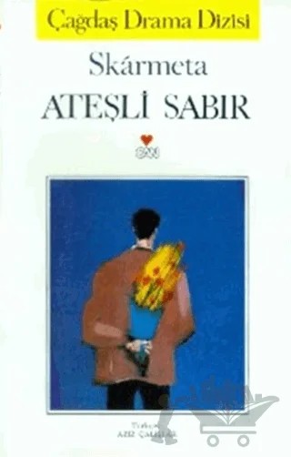 Ateşli Sabır – Antonio Skarmeta – Can Yayınları kitap kapağı
