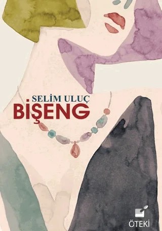 Bişeng – Selim Uluç – Öteki Yayınevi kitap kapağı
