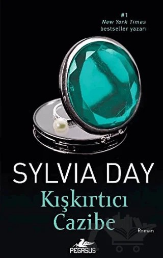 Kışkırtıcı Cazibe – Sylvia Day – Pegasus Yayınları kitap kapağı