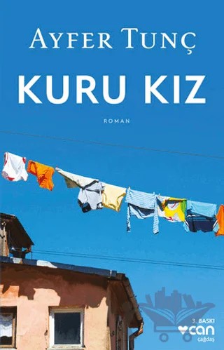 Kuru Kız – Ayfer Tunç – Can Yayınları kitap kapağı