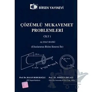 Çözümlü Mukavemet Problemleri Cilt: 1 – Hasan Boduroğlu – Birsen Yayınevi kitap kapağı