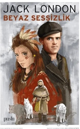 Beyaz Sessizlik – Jack London – Puslu Yayıncılık kitap kapağı