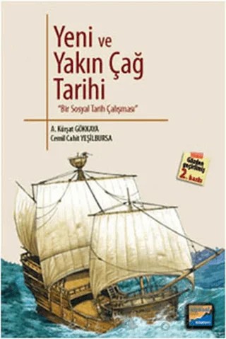Yeni ve Yakın Çağ Tarihi – A. Kürşat Gökkaya, Cemil Cahit Yavuz – Siyasal Kitabevi - Akademik Kitaplar kitap kapağı