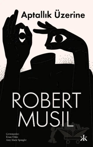 Aptallık Üzerine – Robert Musil – Kafka Kitap kitap kapağı