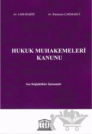 Hukuk Muhakemeleri Kanunu – Lütfü Başöz, Ramazan Çakmakçı – Legal Yayıncılık kitap kapağı