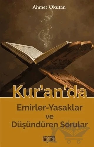 Kur’an’da Emirler-Yasaklar ve Düşündüren Sorular – Ahmet Okutan – Rağbet Yayınları kitap kapağı