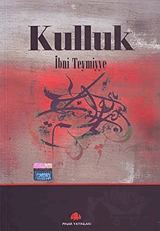 Kulluk – Takiyyuddin İbn Teymiyye – Pınar Yayınları kitap kapağı