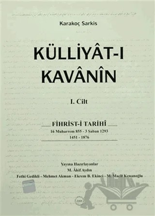 Külliyat-ı Kavanin (2 Cilt Takım) – Karakoç Sarkis – Türk Tarih Kurumu Yayınları kitap kapağı