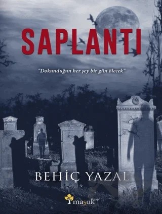 Saplantı – Behiç Yazal – Maşuk Kitap kitap kapağı