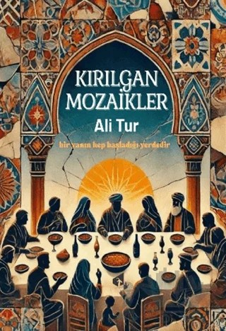 Kırılgan Mozaikler – Ali Tur – Papirüs Yayınevi kitap kapağı