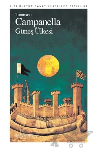 Güneş Ülkesi – Tommaso Campanella – İlgi Kültür Sanat Yayınları kitap kapağı