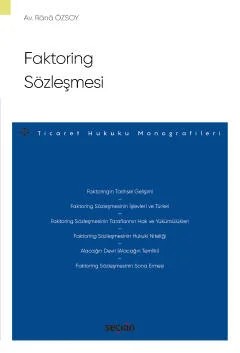 Faktoring Sözleşmesi – Ticaret Hukuku Monografileri – – Rânâ Özsoy – Seçkin Yayıncılık kitap kapağı
