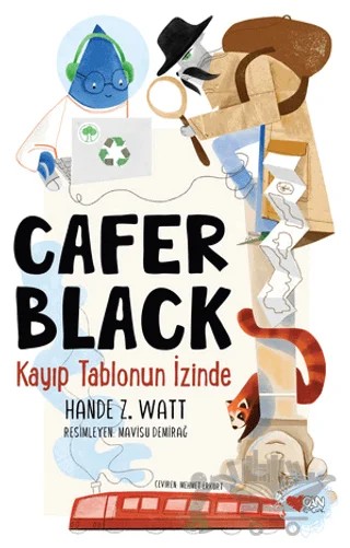 Kayıp Tablonun İzinde - Cafer Black 1 – Hande Zapsu Watt – Can Çocuk Yayınları kitap kapağı