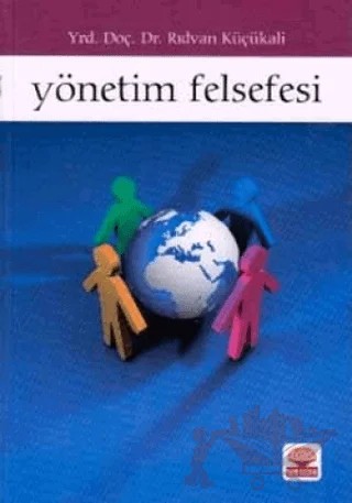 Yönetim Felsefesi – Rıdvan Küçükali – Nobel Akademik Yayıncılık kitap kapağı