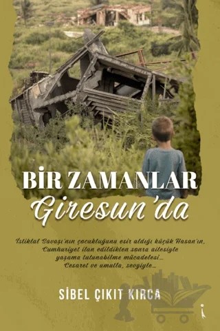 Bir Zamanlar Giresun'da – Sibel Çıkıt Kırca – İkinci Adam Yayınları kitap kapağı