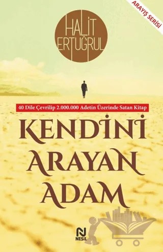Kendini Arayan Adam – Halit Ertuğrul – Nesil Yayınları kitap kapağı