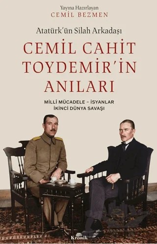 Atatürk’ün Silah Arkadaşı Cemil Cahit Toydemir’in Anıları – Cemil Cahit Toydemir – Kronik Kitap kitap kapağı
