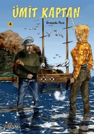 Ormanda Pusu - Ümit Kaptan 4 – Hakan Karabey – Paydos Yayıncılık kitap kapağı