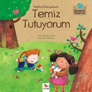 Parkta Oynuyorum Temiz Tutuyorum – Charles Ghigna – Almidilli kitap kapağı