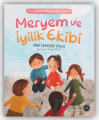 Meryem Ve İyilik Ekibi – Hilal Lekesiz Kılıç – Diyanet İşleri Başkanlığı kitap kapağı