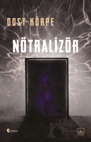 Nötralizör – Dost Körpe – İthaki Yayınları kitap kapağı