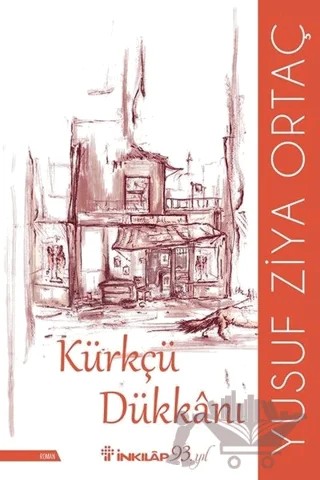 Kürkçü Dükkanı – Yusuf Ziya Ortaç – İnkılap Kitabevi kitap kapağı