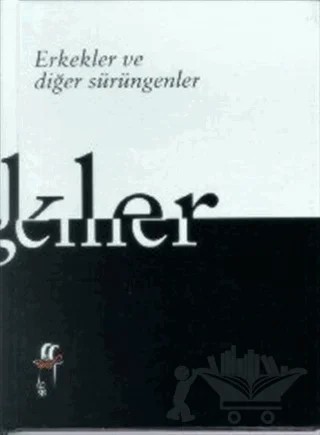 Erkekler ve Diğer Sürüngenler – Kolektif – Oğlak Yayıncılık kitap kapağı
