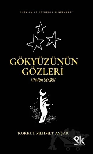 Gökyüzünün Gözleri Umuda Doğru – Korkut Mehmet Avşar – Panu Kitap kitap kapağı