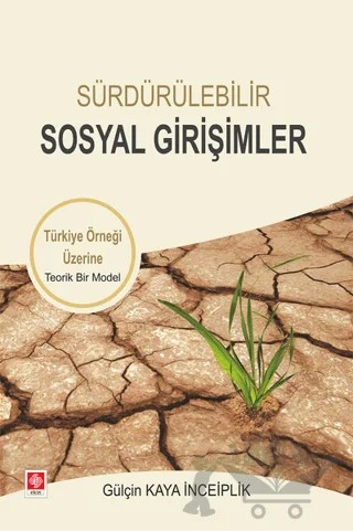 Sürdürülebilir Sosyal Girişimler – Gülçin Kaya İnceiplik – Ekin Basım Yayın kitap kapağı