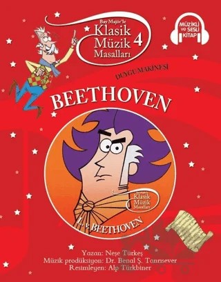 Klasik Müzik Masalları - Beethoven – Neşe Türkeş – Doğan Egmont Yayıncılık kitap kapağı