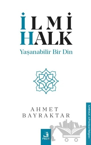 İlmi Halk – Ahmet Bayraktar – Fecr Yayınları kitap kapağı