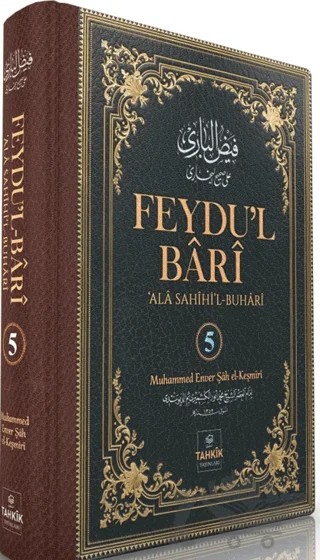 Feydu’l Bari Ala Sahihi’l Buhari 5. CİLT – Muhammed Enverşah el-Keşmiri – Tahkik Yayınları kitap kapağı