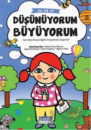 Düşünüyorum Büyüyorum – Kolektif – Çamlıca Çocuk Yayınları kitap kapağı