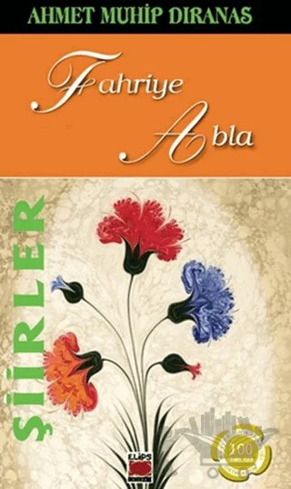 Şiirler - Fahriye Abla – Ahmet Muhip Dıranas – Elips Kitap kitap kapağı