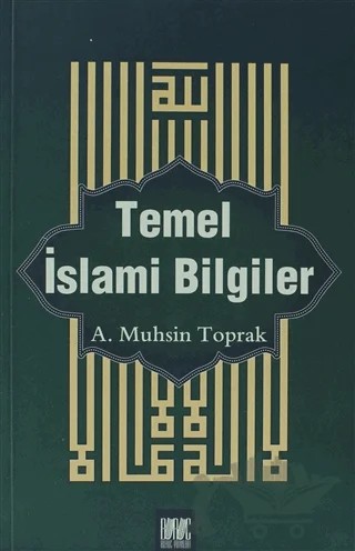 Temel İslami Bilgiler – A. Muhsin Toprak – Buruç Yayınları kitap kapağı