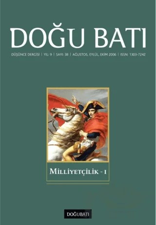 Doğu Batı Düşünce Dergisi Yıl: 9 Sayı: 38 - Milliyetçilik - 1 – Doğu Batı Dergileri kitap kapağı