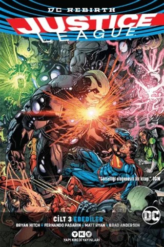 Justice League Cilt 3 – Ebediler (Rebirth) – Bryan Hitch – Yapı Kredi Yayınları kitap kapağı