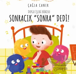 Duygu İşleri Bürosu: Sonracık “Sonra” Dedi! – Çağla Caner – Perseus kitap kapağı