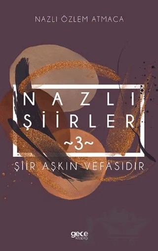 Nazlı Şiirler 3 – Nazlı Özlem Atmaca – Gece Kitaplığı kitap kapağı