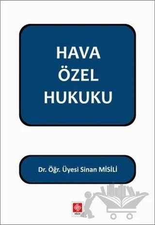 Hava Özel Hukuku – Sinan Misili – Ekin Basım Yayın kitap kapağı
