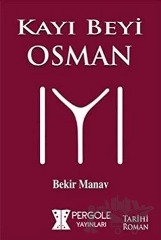 Kayı Beyi Osman – Bekir Manav – Pergole Yayınları kitap kapağı