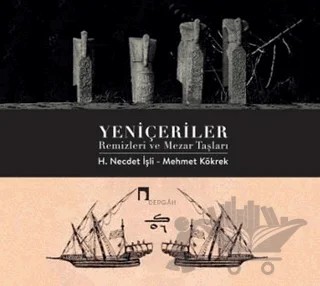 Yeniçeriler – H. Necdet İşli, Mehmet Kökrek – Dergah Yayınları kitap kapağı