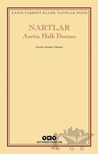 Nartlar Asetin Halk Destanı – Anonim – Yapı Kredi Yayınları kitap kapağı
