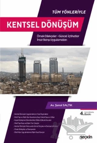 Kentsel Dönüşüm – Şenol Saltık – Seçkin Yayıncılık kitap kapağı