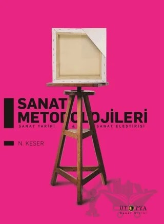 Sanat Metodolojileri – N. Keser – Ütopya Yayınevi kitap kapağı