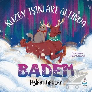 Kuzey Işıkları Altında Badem – Özlem Gençer – Luna Çocuk Yayınları kitap kapağı